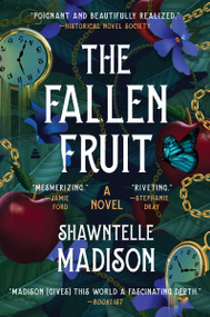 The Fallen Fruit (A Novel) - 9780063290600 by Shawntelle Madison, 9780063290600