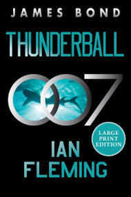 Thunderball (A James Bond Novel (Large Print)) - 9780063445666 by Ian Fleming, 9780063445666