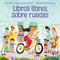 Libros libres, sobre ruedas (Books on Bikes (Spanish edition)) by F. Isabel Campoy, Theresa Howell, Brizida Magro, F. Isabel Campoy, 9780063444072