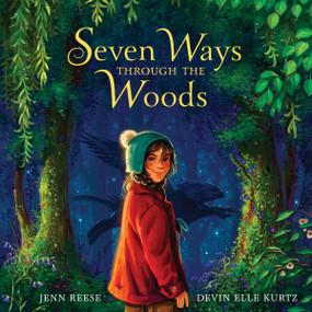 Seven Ways Through the Woods by Jenn Reese, Devin Elle Kurtz, 9780063356269