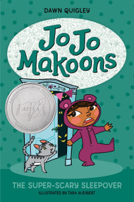 Jo Jo Makoons: The Super-Scary Sleepover by Dawn Quigley, Tara Audibert, 9780063315624