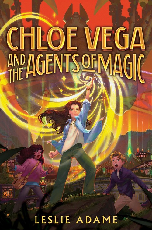 Chloe Vega and the Agents of Magic by Leslie Adame, 9780063341999