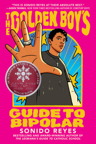 The Golden Boy's Guide to Bipolar by Sonora Reyes, 9780063358409