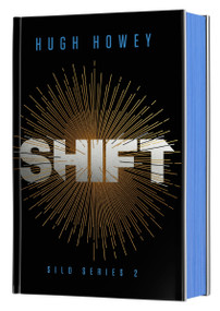 Shift Deluxe Collector's Edition (Book Two of the Silo Series) by Hugh Howey, 9780063432789