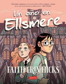 Un año en Ellsmere (One Year at Ellsmere -) (Spanish Edition) by Faith Erin Hicks, 9788419802071