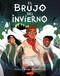 El brujo de invierno (Midwinter witch  -) (Spanish Edition) by Molly Knox Ostertag, 9788418774652
