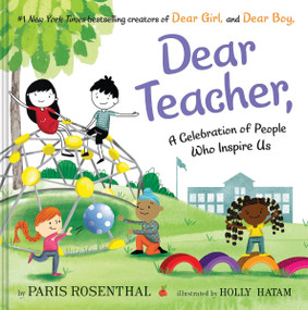 Dear Teacher (A Celebration of People Who Inspire Us) - 9780063464018 by Paris Rosenthal, Holly Hatam, 9780063464018
