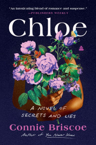 Chloe (A Novel of Secrets and Lies) by Connie Briscoe, 9780063338579