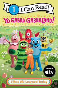 Yo Gabba GabbaLand!: What We Learned Today by Yo Gabba Gabbaland, Yo Gabba Gabbaland, 9780063478756