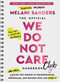 The Official We Do Not Care Club Handbook (A Hot-Mess Guide for Women in Perimenopause, Menopause, and Beyond Who Are Over It) by Melani Sanders, 9780063492639