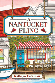 A Nantucket Fling (A Novel) by Kathryn Freeman, 9780063454668