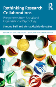 Rethinking Research Collaborations (Perspectives from Social and Organisational Psychology) by Simone Belli, Verna Alcalde-González, 9781041044390