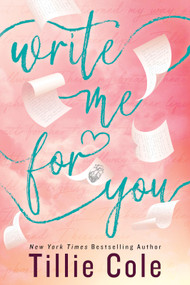 Write Me for You - 9781464284540 by Tillie Cole