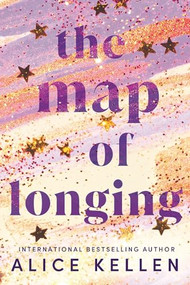The Map of Longing by Alice Kellen, 9781728283852