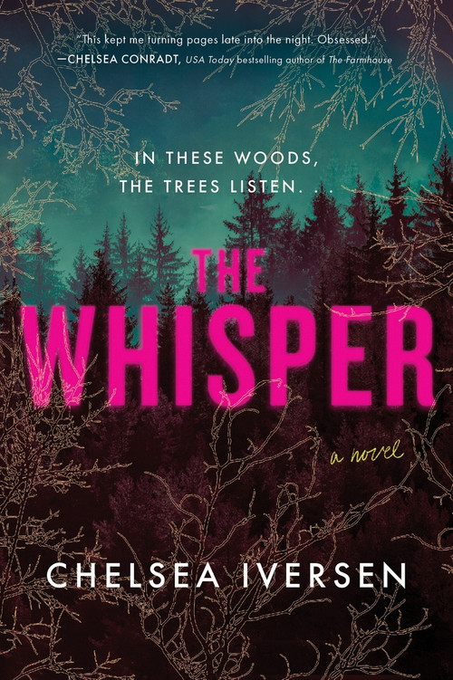 The Whisper (A Novel) by Chelsea Iversen, 9781464252297