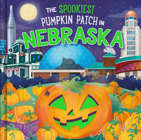 The Spookiest Pumpkin Patch in Nebraska by Louise Martin, Gabriele Tafuni, 9781464263972
