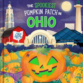 The Spookiest Pumpkin Patch in Ohio by Louise Martin, Gabriele Tafuni, 9781464264061