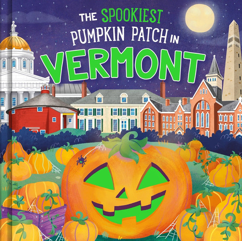The Spookiest Pumpkin Patch in Vermont by Louise Martin, Gabriele Tafuni, 9781464264207