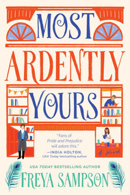 Most Ardently Yours (A Novel) - 9781464264764 by Freya Sampson