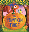 The Pumpkin Thief by Alice Hemming, Nicola Slater, 9781464268076