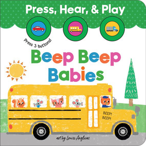 Beep Beep Babies by Louise Anglicas, 9781464272035