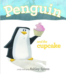 Penguin and the Cupcake by Ashley Spires, 9781927018453
