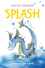 Splash - 9781927018774 by Kallie  George, Geneviève  Côté, 9781927018774