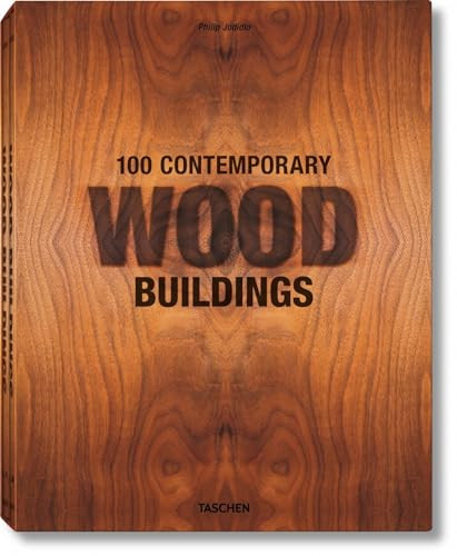 100 Contemporary Wood Buildings by Philip Jodidio, 9783836542814