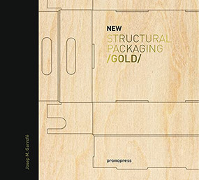 New Structural Packaging GOLD by Josep M. Garrofé, 9788415967071