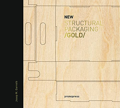 New Structural Packaging GOLD by Josep M. Garrofé, 9788415967071