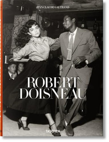 Robert Doisneau by Jean Claude Gautrand, 9783836547147