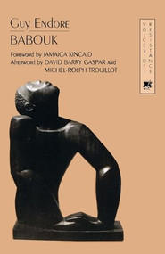 Babouk (Voices of resistance) by Guy Endore, Michel-Rolph Trouillot, David B. Gaspar, Jamaica Kincaid, 9780853457596
