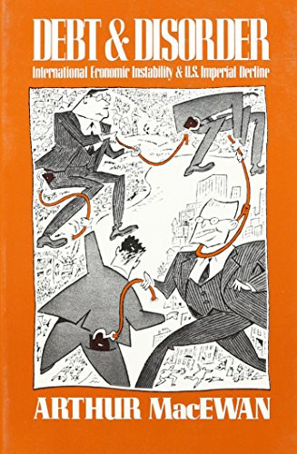 Debt and Disorder by Arthur MacEwan, 9780853457961