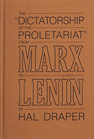 Dictatorship of Proletariat by Hal Draper, 9780853457275