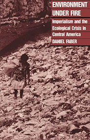 Environment Under Fire by Daniel Faber, 9780853458401