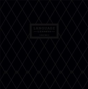 Language Lessons: Volume I by Ben Swank, Chet Weise, C.D. Wright, Frank Stanford, Richard Hell, 9780991336104