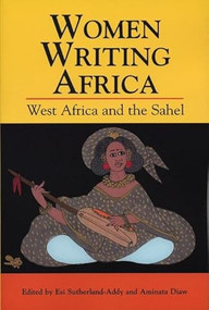 Women Writing Africa (West Africa and the Sahel) - 9781558615014 by Esi Sutherland-Addy, Aminata Diaw, 9781558615014