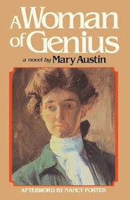 A Woman of Genius by Mary Austin, Nancy Porter, 9780935312447