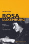 The Essential Rosa Luxemburg (Reform or Revolution and the Mass Strike) by Rosa Luxemburg, Helen Scott, 9781931859363
