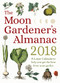 The Moon Gardener's Almanac: A Lunar Calendar to Help You Get the Best From Your Garden (2018) by Thérèse Trédoulat, Mado Spiegler, 9781782504252