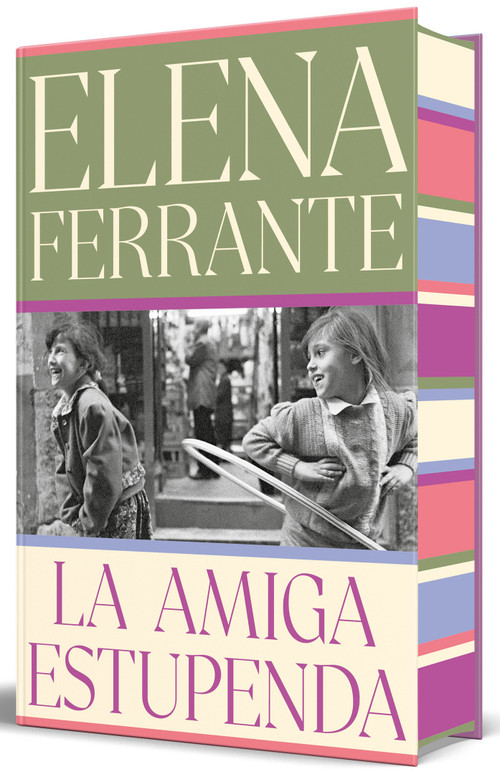 La amiga estupenda (edición especial limitada con cantos pintados) / My Brilliant Friend (Limited Edition with Sprayed Edges) (Spanish Edition) by Elena Ferrante, 9788466360593