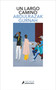 Un largo camino / Theft (Spanish Edition) by Abdulrazak Gurnah, 9788410340404