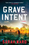 Grave Intent (A gripping and atmospheric New England crime thriller) by Sarah Ward, 9798217253425