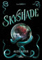 Skyshade (Spanish Edition) by Alex Aster, 9788419191021