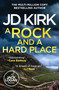 A Rock and a Hard Place by JD Kirk, 9798217253418