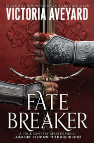 Fate Breaker by Victoria Aveyard, 9780063116061