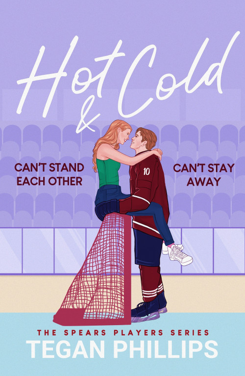 Hot & Cold (Can't stand each other. Can't stay away.) by Tegan Phillips, 9798217253357
