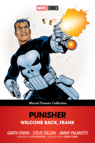 Punisher: Welcome Back, Frank [Marvel Premier Collection] by Garth Ennis, Steve Dillon, Steve Dillon, Jon Bernthal, Garth Ennis, 9781302969325