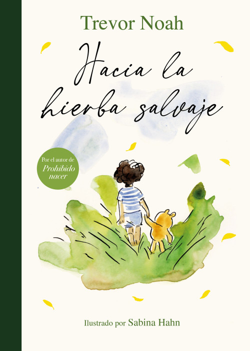 Hacia la hierba salvaje / Into the Uncut Grass (Spanish Edition) by Trevor Noah, 9788426432902