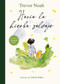 Hacia la hierba salvaje / Into the Uncut Grass (Spanish Edition) by Trevor Noah, 9788426432902